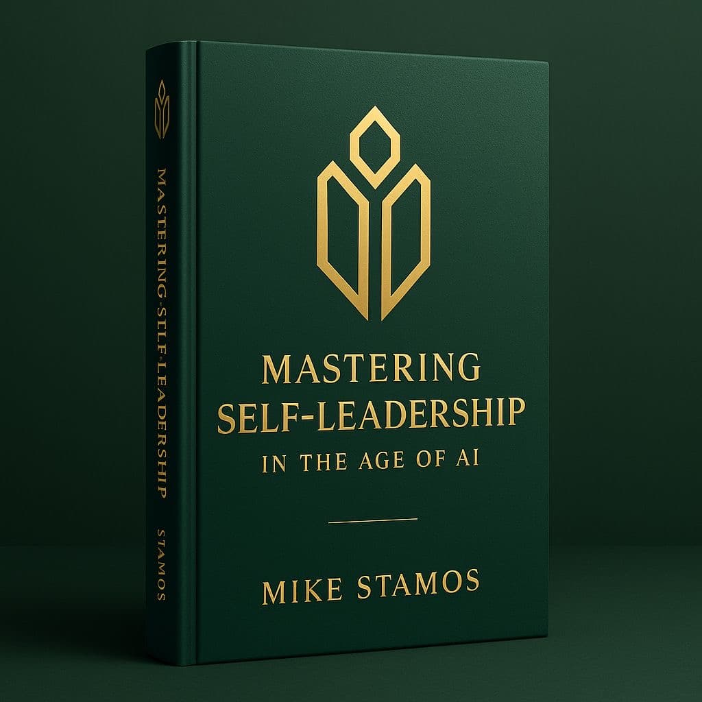 Mastering Self-Leadership in the Age of AI by Mike Stamos - Book Cover
